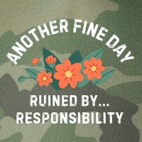 Another Fine Day Ruined By Responsibility Legacy Tie Dye Trucker Hat