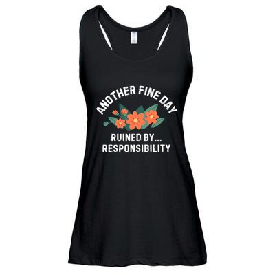 Another Fine Day Ruined By Responsibility Ladies Essential Flowy Tank