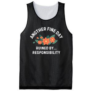 Another Fine Day Ruined By Responsibility Mesh Reversible Basketball Jersey Tank