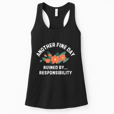 Another Fine Day Ruined By Responsibility Womens Tank Top