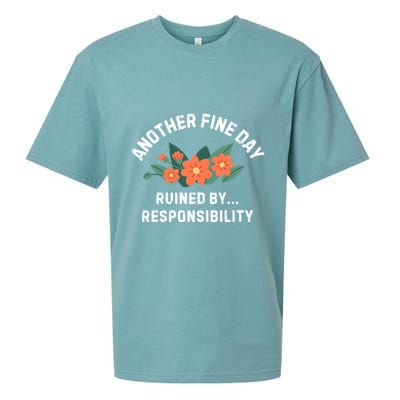 Another Fine Day Ruined By Responsibility Sueded Cloud Jersey T-Shirt