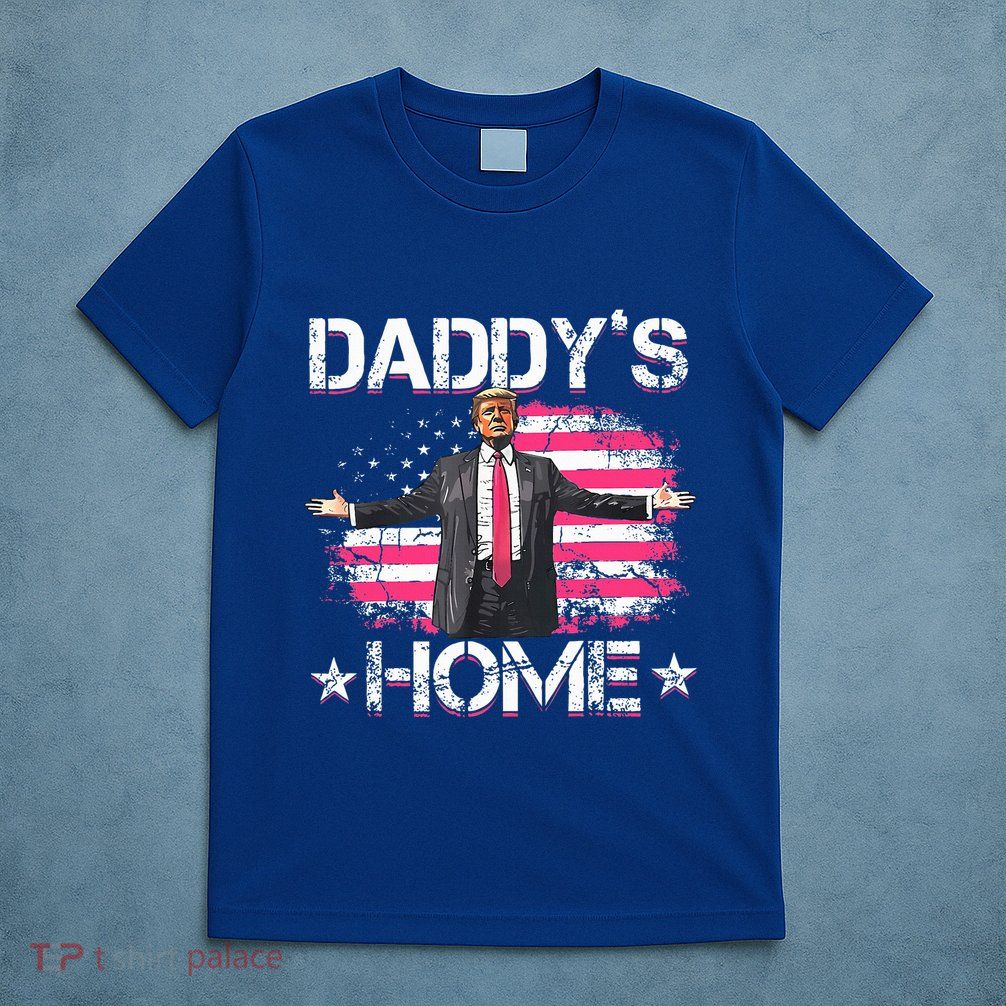American Flag DaddyS Home Trump 2024 T-Shirt