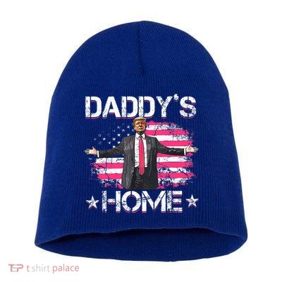 American Flag DaddyS Home Trump 2024 Short Acrylic Beanie