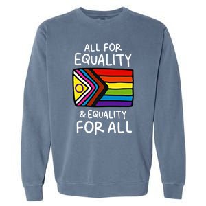 All For Equality And Equality For All Equality Apparel Rainbow Pride LGBT LGBTQ Garment-Dyed Sweatshirt