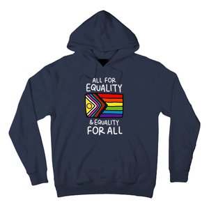 All For Equality And Equality For All Equality Apparel Rainbow Pride LGBT LGBTQ Hoodie