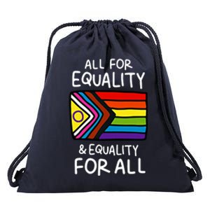 All For Equality And Equality For All Equality Apparel Rainbow Pride LGBT LGBTQ Drawstring Bag