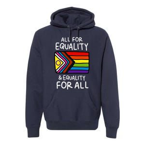 All For Equality And Equality For All Equality Apparel Rainbow Pride LGBT LGBTQ Premium Hoodie