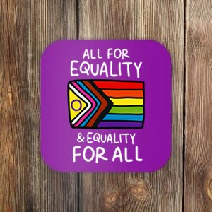 All For Equality And Equality For All Equality Apparel Rainbow Pride LGBT LGBTQ Coaster