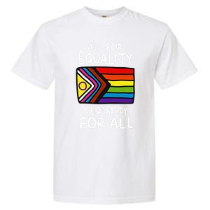 All For Equality And Equality For All Equality Apparel Rainbow Pride LGBT LGBTQ Garment-Dyed Heavyweight T-Shirt