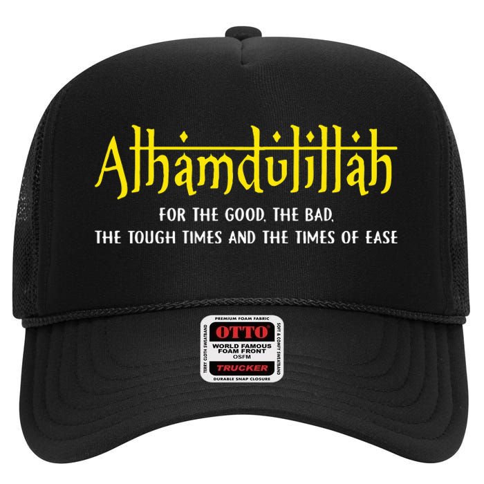 Alhamdulillah For Everything Islamic Gift For Muslim High Crown Mesh Back Trucker Hat