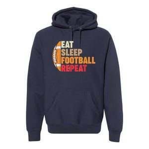 American Football Eat Sleep Football Repeat Premium Hoodie