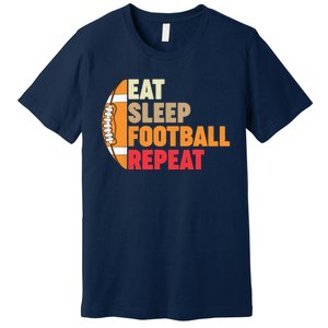 American Football Eat Sleep Football Repeat Premium T-Shirt