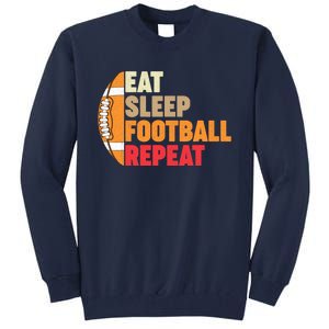 American Football Eat Sleep Football Repeat Tall Sweatshirt