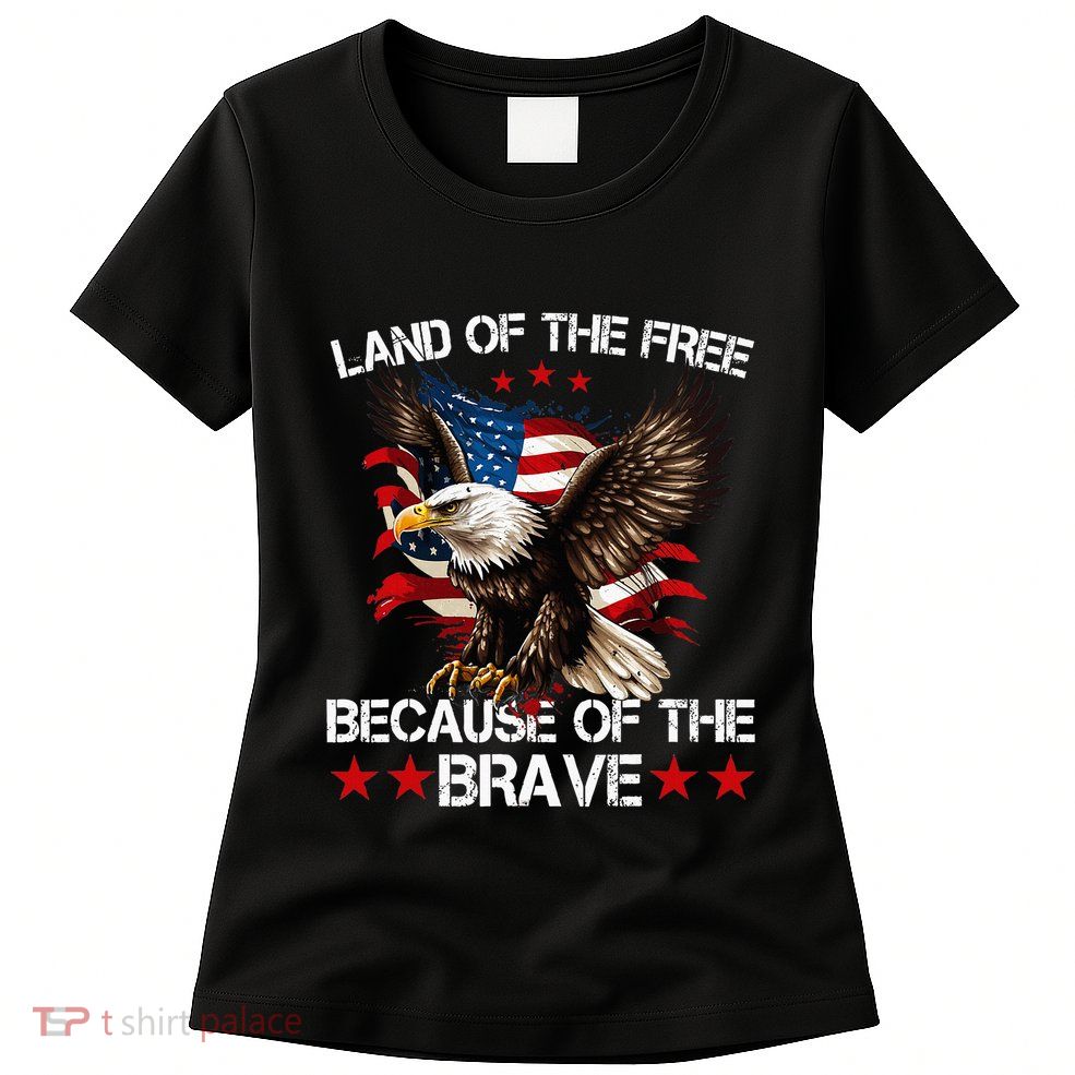 American Flag Eagle 4th Of July Land Of The Free Womens T-Shirt