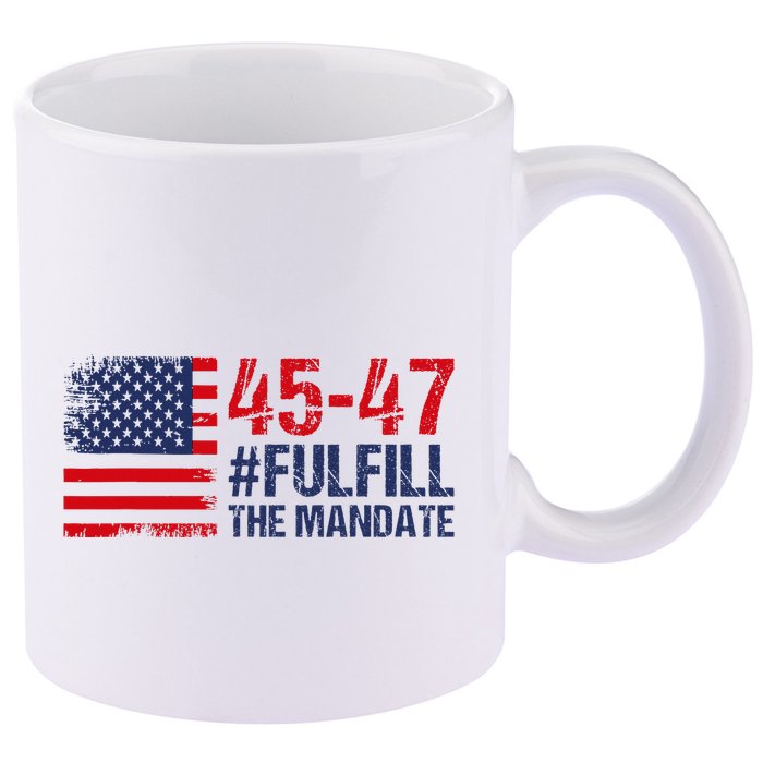 American Flag Fulfill The Mandate 45 47 11oz C Handle Ceramic Mug