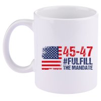 American Flag Fulfill The Mandate 45 47 11oz C Handle Ceramic Mug