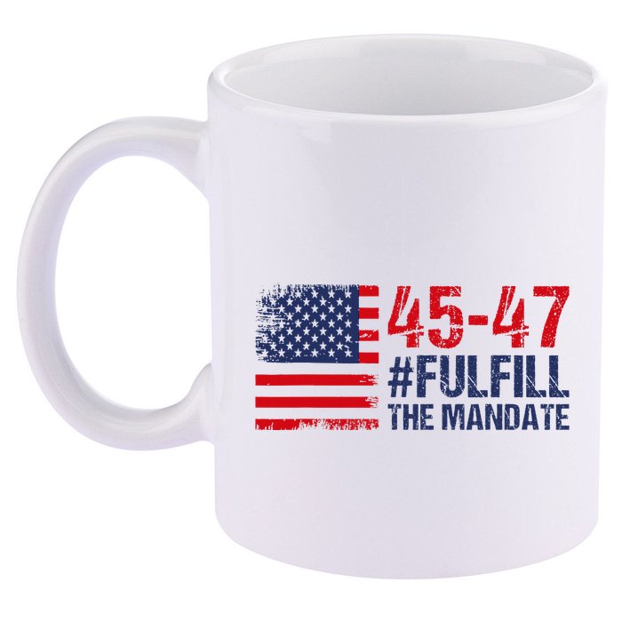 American Flag Fulfill The Mandate 45 47 11oz C Handle Ceramic Mug