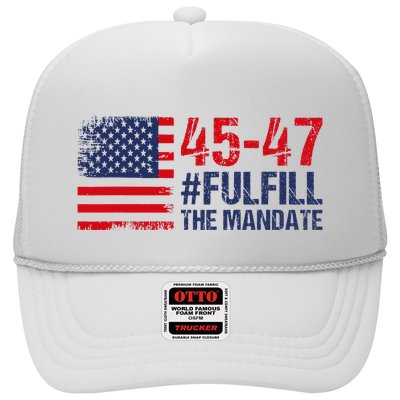 American Flag Fulfill The Mandate 45 47 Trucker Hat