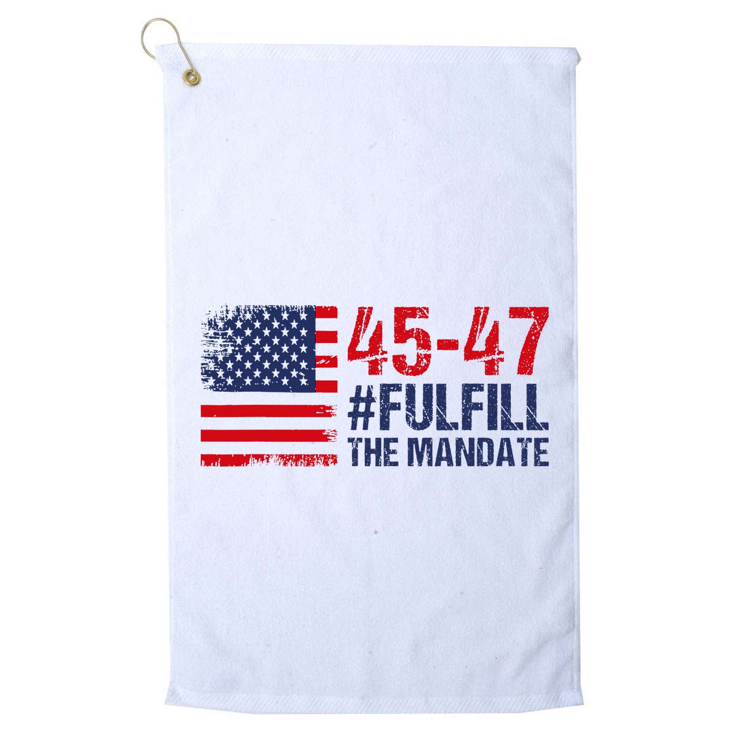 American Flag Fulfill The Mandate 45 47 Golf Towel