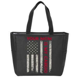 American Flag Funny Saying Your Mom Is My Cardio Zip Tote Bag