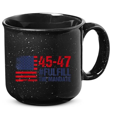 American Flag Fulfill The Mandate 45 47 15oz Campfire Ceramic Mug