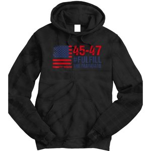 American Flag Fulfill The Mandate 45 47 Tie Dye Hoodie