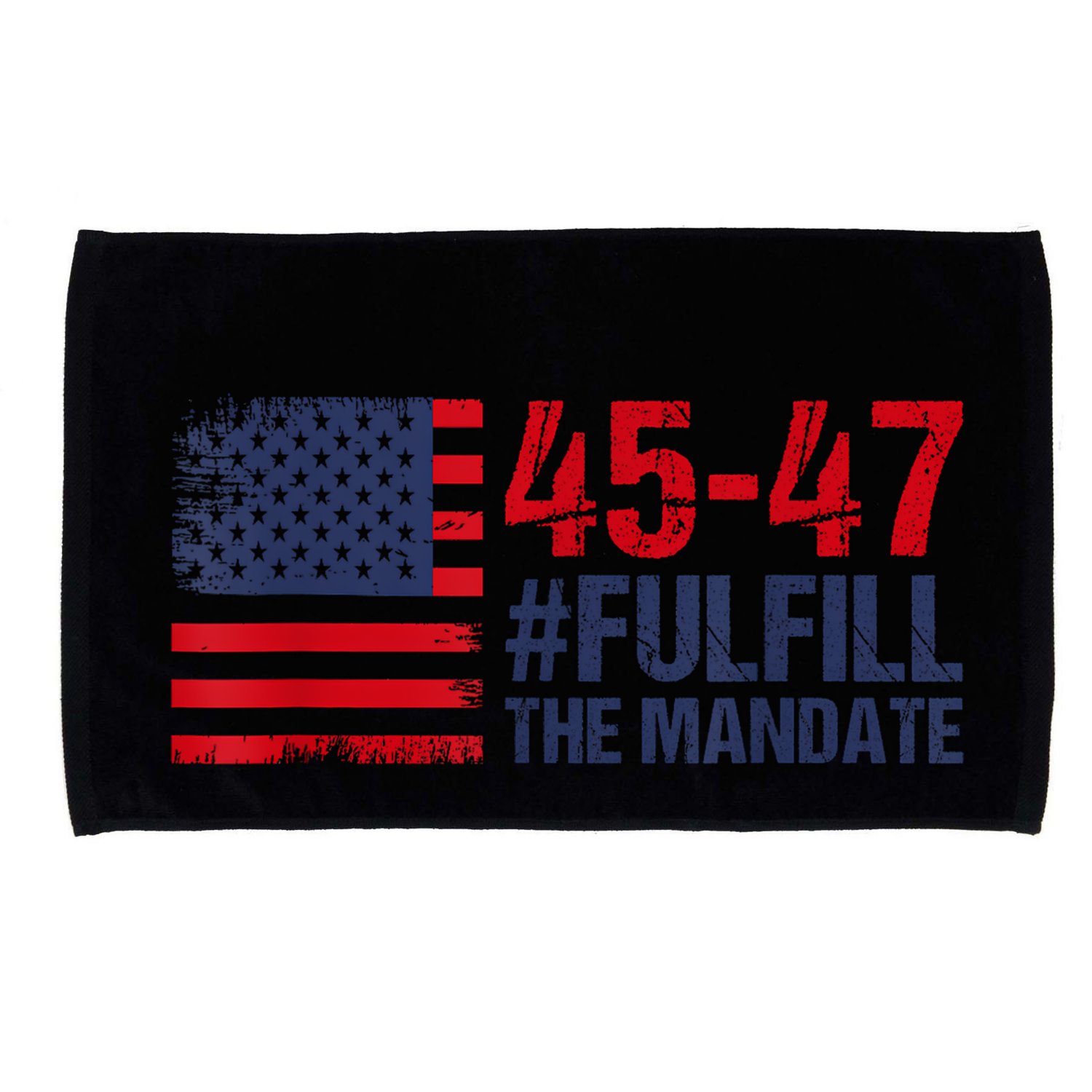 American Flag Fulfill The Mandate 45 47 Microfiber Hand Towel