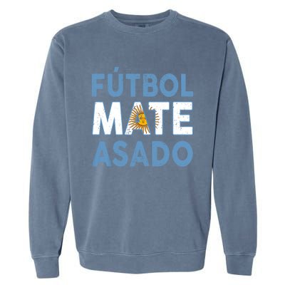 Argentina Flag Futbol Mate Asado Argentinian Pride Garment-Dyed Sweatshirt