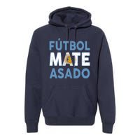 Argentina Flag Futbol Mate Asado Argentinian Pride Premium Hoodie