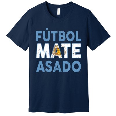 Argentina Flag Futbol Mate Asado Argentinian Pride Premium T-Shirt