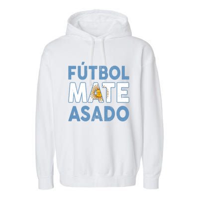 Argentina Flag Futbol Mate Asado Argentinian Pride Garment-Dyed Fleece Hoodie