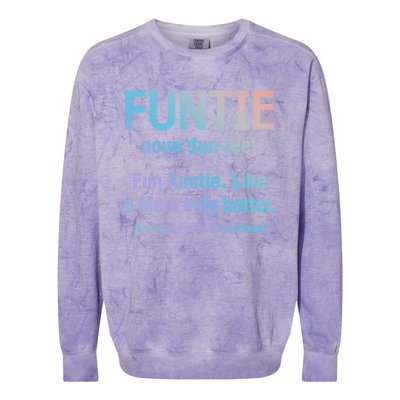 Aunt Funtie Fun Auntie Like A Mom Only Better Definition Gift Colorblast Crewneck Sweatshirt