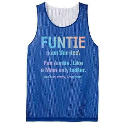 Aunt Funtie Fun Auntie Like A Mom Only Better Definition Gift Mesh Reversible Basketball Jersey Tank