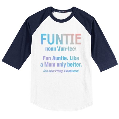 Aunt Funtie Fun Auntie Like A Mom Only Better Definition Gift Baseball Sleeve Shirt