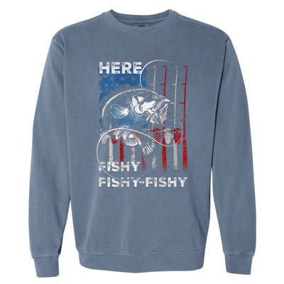 American Flag Fishing Here Fishy Fisherman Dad Papa On Back Garment-Dyed Sweatshirt