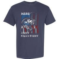 American Flag Fishing Here Fishy Fisherman Dad Papa On Back Garment-Dyed Heavyweight T-Shirt