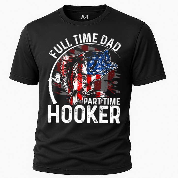 American Flag Full Time Dad Part Time Hooker Fathers Day Gift Cooling Performance Crew T-Shirt