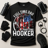 American Flag Full Time Dad Part Time Hooker Fathers Day Gift Cooling Performance Crew T-Shirt