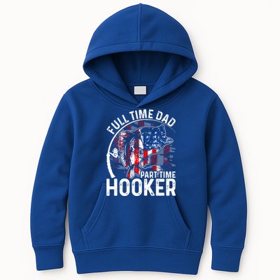 American Flag Full Time Dad Part Time Hooker Fathers Day Gift Kids Hoodie