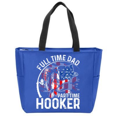 American Flag Full Time Dad Part Time Hooker Fathers Day Gift Zip Tote Bag