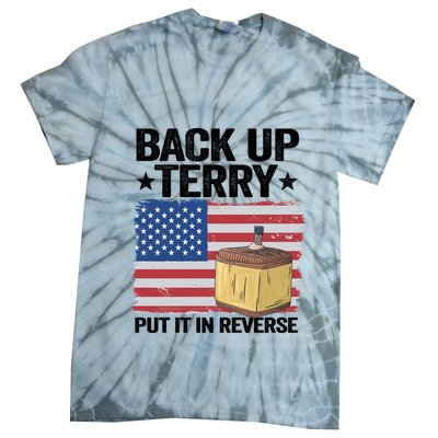American Flag Firework Back Up Terry Put It In Reverse Terry Gift Tie-Dye T-Shirt
