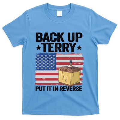 American Flag Firework Back Up Terry Put It In Reverse Terry Gift T-Shirt