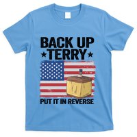 American Flag Firework Back Up Terry Put It In Reverse Terry Gift T-Shirt
