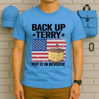 American Flag Firework Back Up Terry Put It In Reverse Terry Gift T-Shirt