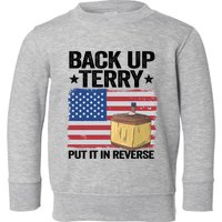 American Flag Firework Back Up Terry Put It In Reverse Terry Gift Toddler Sweatshirt