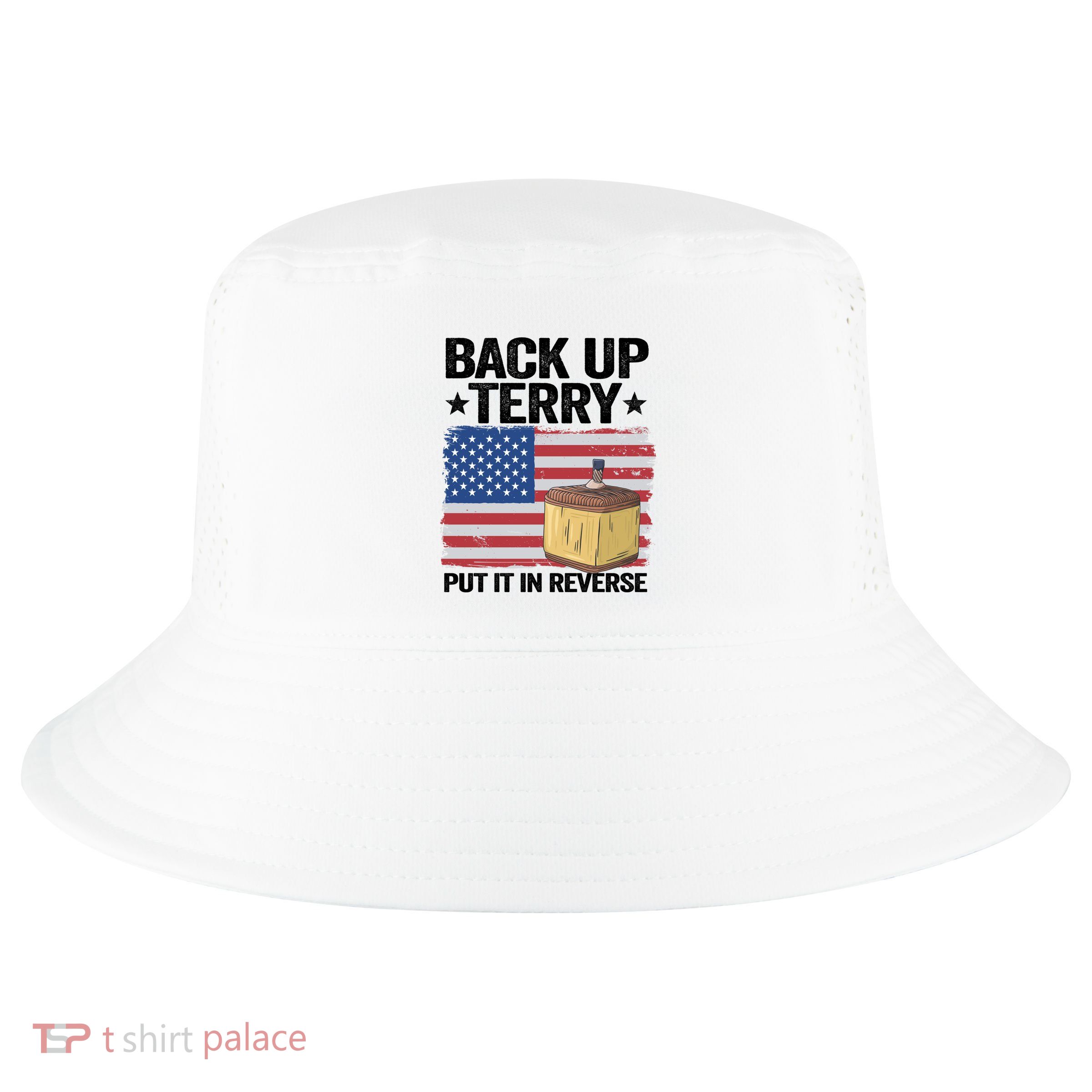 American Flag Firework Back Up Terry Put It In Reverse Terry Gift Cool Comfort Performance Bucket Hat