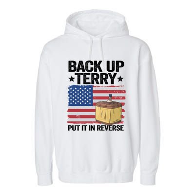 American Flag Firework Back Up Terry Put It In Reverse Terry Gift Garment-Dyed Fleece Hoodie