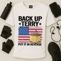 American Flag Firework Back Up Terry Put It In Reverse Terry Gift Performance Shirt