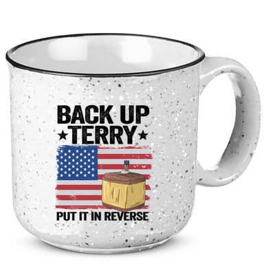 American Flag Firework Back Up Terry Put It In Reverse Terry Gift 15oz Campfire Ceramic Mug