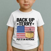 American Flag Firework Back Up Terry Put It In Reverse Terry Gift Toddler T-Shirt